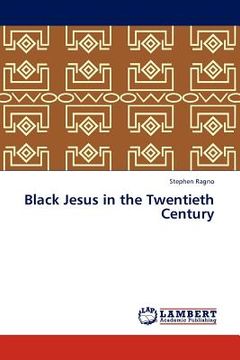 portada black jesus in the twentieth century (en Inglés)