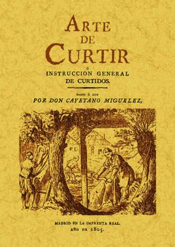 portada Arte de Curtir o Instrucción General de Curtidos (in Spanish)