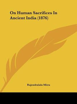 portada on human sacrifices in ancient india (1876) (in English)