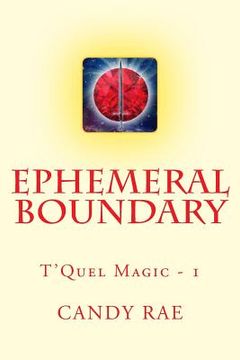 portada Ephemeral Boundary: T'Quel Magic One (en Inglés)
