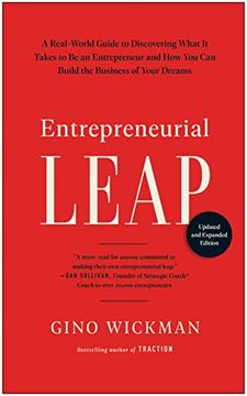 portada Entrepreneurial Leap, Updated and Expanded Edition: A Real-World Guide to Discovering What it Takes to be an Entrepreneur and how you can Build the Business of Your Dreams (en Inglés)