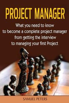 portada Project Manager: All you need to be a complete project manager (en Inglés)