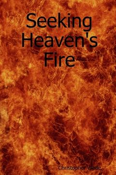 portada Seeking Heaven's Fire (en Inglés)