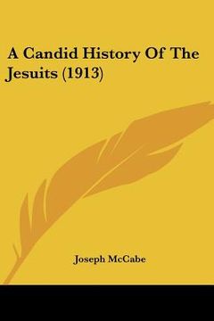 portada a candid history of the jesuits (1913)