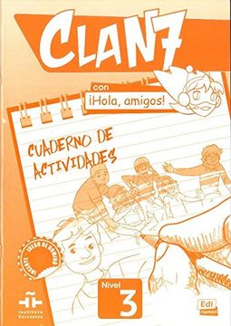 portada Clan 7 Con ¡Hola, Amigos! Level 3 Cuaderno de Actividades (in English)
