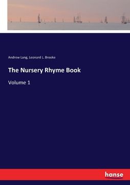 portada The Nursery Rhyme Book: Volume 1 (in English)