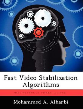 portada fast video stabilization algorithms (en Inglés)