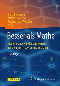 portada Besser als Mathe: Moderne Angewandte Mathematik aus dem Matheon zum Mitmachen (en Alemán)