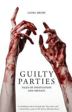 portada Guilty Parties: Tales of Infatuation and Menace (en Inglés)