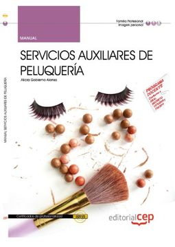 portada Manual. Servicios Auxiliares de Peluquería. Certificados de Profesionalidad (in Spanish)