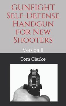 portada GUNFIGHT Self-Defense Handgun for New Shooters: Version II (en Inglés)