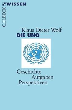 portada Die Uno: Geschichte, Aufgaben, Perspektiven