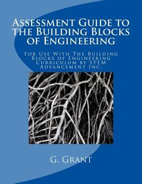 portada Assessment Guide to the Building Blocks of Engineering (en Inglés)