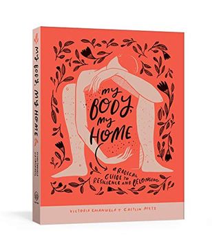 portada My Body, my Home: A Radical Guide to Resilience and Belonging