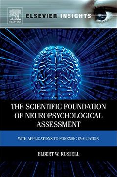 portada The Scientific Foundation of Neuropsychological Assessment: With Applications to Forensic Evaluation (en Inglés)