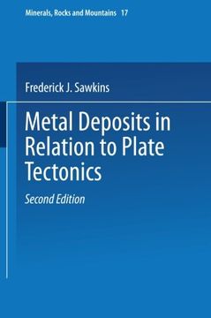 portada Metal Deposits in Relation to Plate Tectonics (Minerals, Rocks and Mountains) (Volume 17)