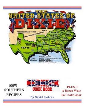 portada The United States of Dixie Redneck Cookbook (en Inglés)
