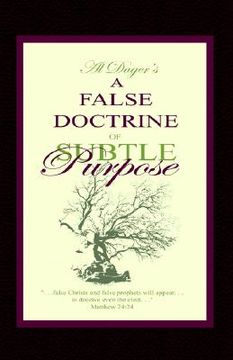 portada a false doctrine of subtle purpose (en Inglés)