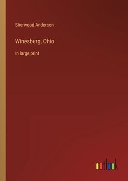 portada Winesburg, Ohio: in large print (en Inglés)