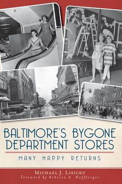 portada baltimore's bygone department stores: many happy returns (en Inglés)
