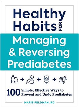 portada Healthy Habits for Managing & Reversing Prediabetes: 100 Simple, Effective Ways to Prevent and Undo Prediabetes (en Inglés)