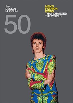 portada Fifty Men'S Fashion Icons That Changed the World: Design Museum Fifty 