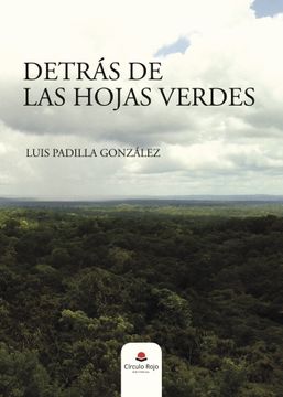 portada Detras de las Hojas Verdes (in Spanish)