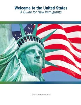 portada Welcome to the United States: A Guide for new Immigrants (en Inglés)