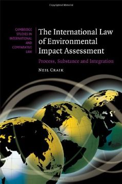 portada The International law of Environmental Impact Assessment: Process, Substance and Integration (Cambridge Studies in International and Comparative Law) (en Inglés)