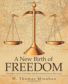portada A New Birth of Freedom: The Effect of the Civil War and Reconstruction on Ohio Law