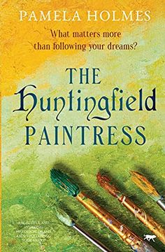 portada The Huntingfield Paintress: A Beautiful and Inspiring Historical Drama About Following Your Heart: A Beautiful and Intriguing Historical Drama About Following Your Heart 