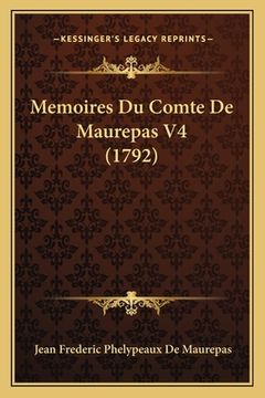 portada Memoires Du Comte De Maurepas V4 (1792) (en Francés)