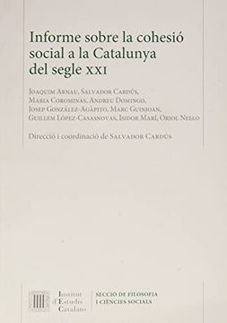 portada Informe Sobre la Cohesió Social a la Catalunya del Segle Xxi: 2 (Informes de L'institut) (en Catalá)