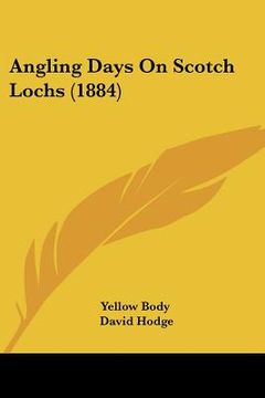 portada angling days on scotch lochs (1884) (en Inglés)