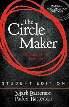 portada The Circle Maker Student Edition: Dream big, Pray hard, Think long. (en Inglés)