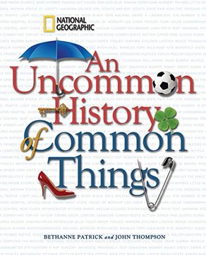 portada An Uncommon History of Common Things (in English)