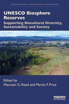 portada Unesco Biosphere Reserves: Supporting Biocultural Diversity, Sustainability and Society (Earthscan Studies in Natural Resource Management) (en Inglés)