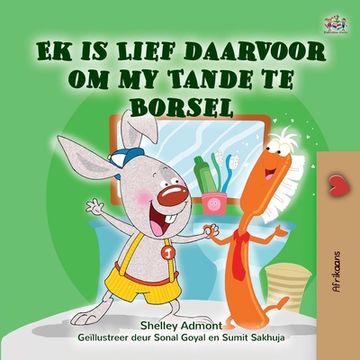 portada I Love to Brush My Teeth (Afrikaans Children's Book) (en Africanos)