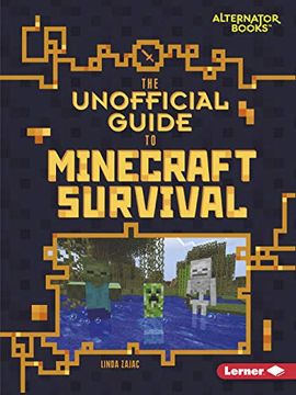 portada The Unofficial Guide to Minecraft Survival (my Minecraft Alternator Books) (en Inglés)