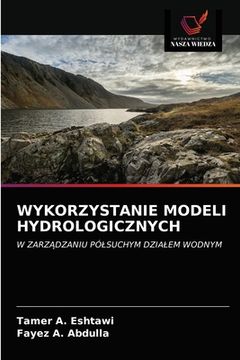portada Wykorzystanie Modeli Hydrologicznych (en Polaco)