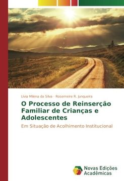 portada O Processo de Reinserção Familiar de Crianças e Adolescentes: Em Situação de Acolhimento Institucional