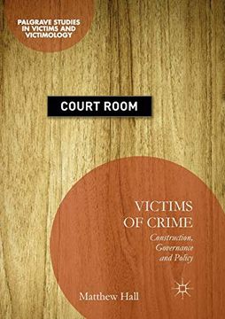portada Victims of Crime: Construction, Governance and Policy (Palgrave Studies in Victims and Victimology) (en Inglés)