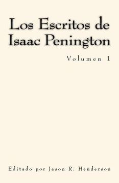 portada Los Escritos de Isaac Penington: Volumen 1 (Msf Early Quaker Series) (in Spanish)
