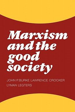 portada Marxism and the Good Society (en Inglés)