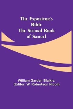 portada The Expositor's Bible: The Second Book of Samuel (en Inglés)