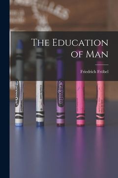 portada The Education of Man (in English)