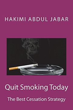 portada Quit Smoking Today: The Best Cessation Strategy (en Inglés)