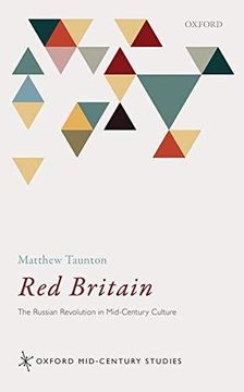 portada Red Britain: The Russian Revolution in Mid-Century Culture (Oxford Mid-Century Studies Series) (en Inglés)