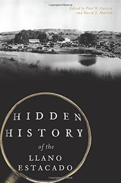Hidden History of the Llano Estacado