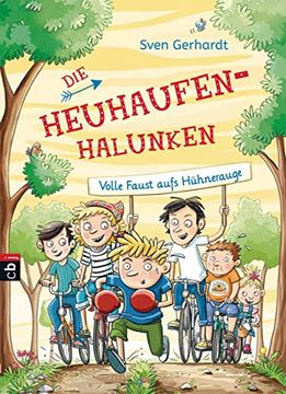 portada Die Heuhaufen-Halunken - Volle Faust Aufs Hühnerauge (Die Heuhaufen-Halunken-Reihe, Band 2) (en Alemán)